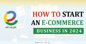 Read more about the article How To Start an E-commerce Business in 2024